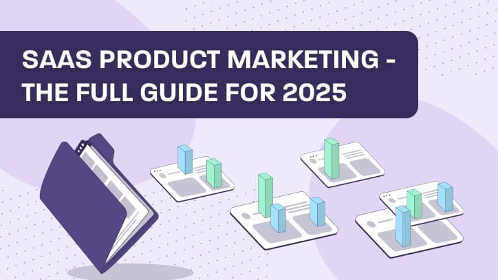 sass product marketing - the full guide for 2025